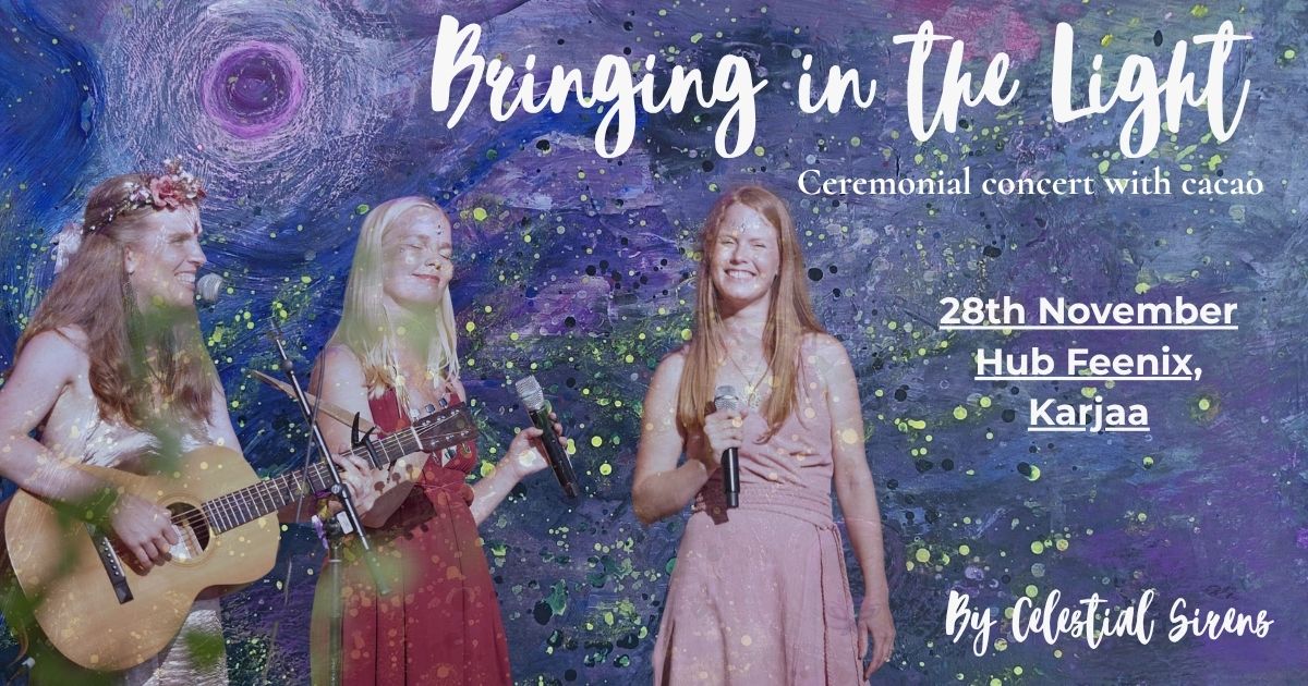 Bringing In the Light - Ceremonial concert with cacao